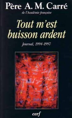 TOUT M'EST BUISSON ARDENT