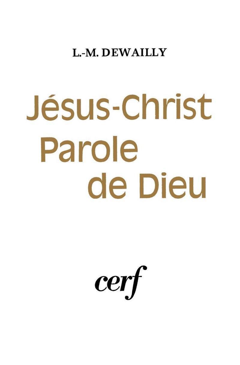 JÉSUS-CHRIST, PAROLE DE DIEU
