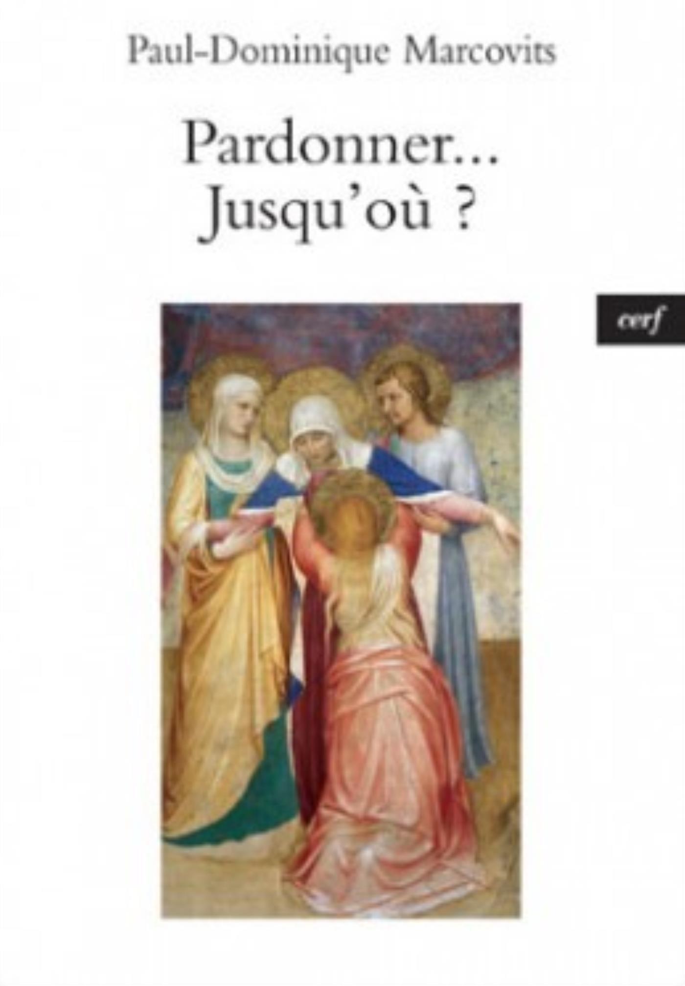 PARDONNER... JUSQU'OÙ ?