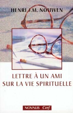 LETTRE À UN AMI SUR LA VIE SPIRITUELLE