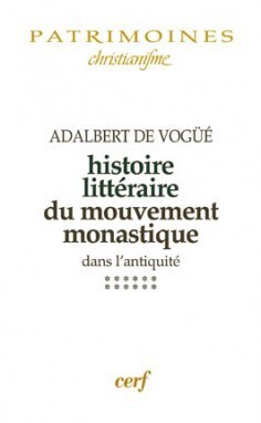 HISTOIRE LITTERAIRE DU MOUVEMENT MONASTIQUE DANS L'ANTIQUITE