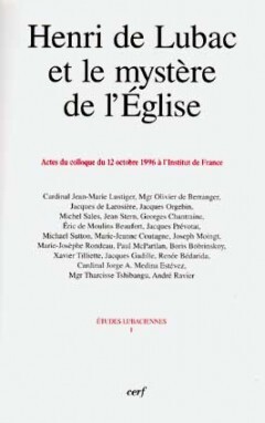 HENRI DE LUBAC ET LE MYSTERE DE L'EGLISE