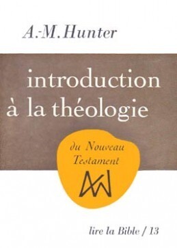 INTRODUCTION À LA THÉOLOGIE DU NOUVEAU TESTAMENT