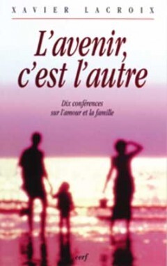 L'AVENIR, C'EST L'AUTRE