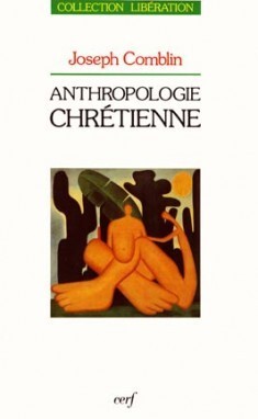 ANTHROPOLOGIE CHRÉTIENNE