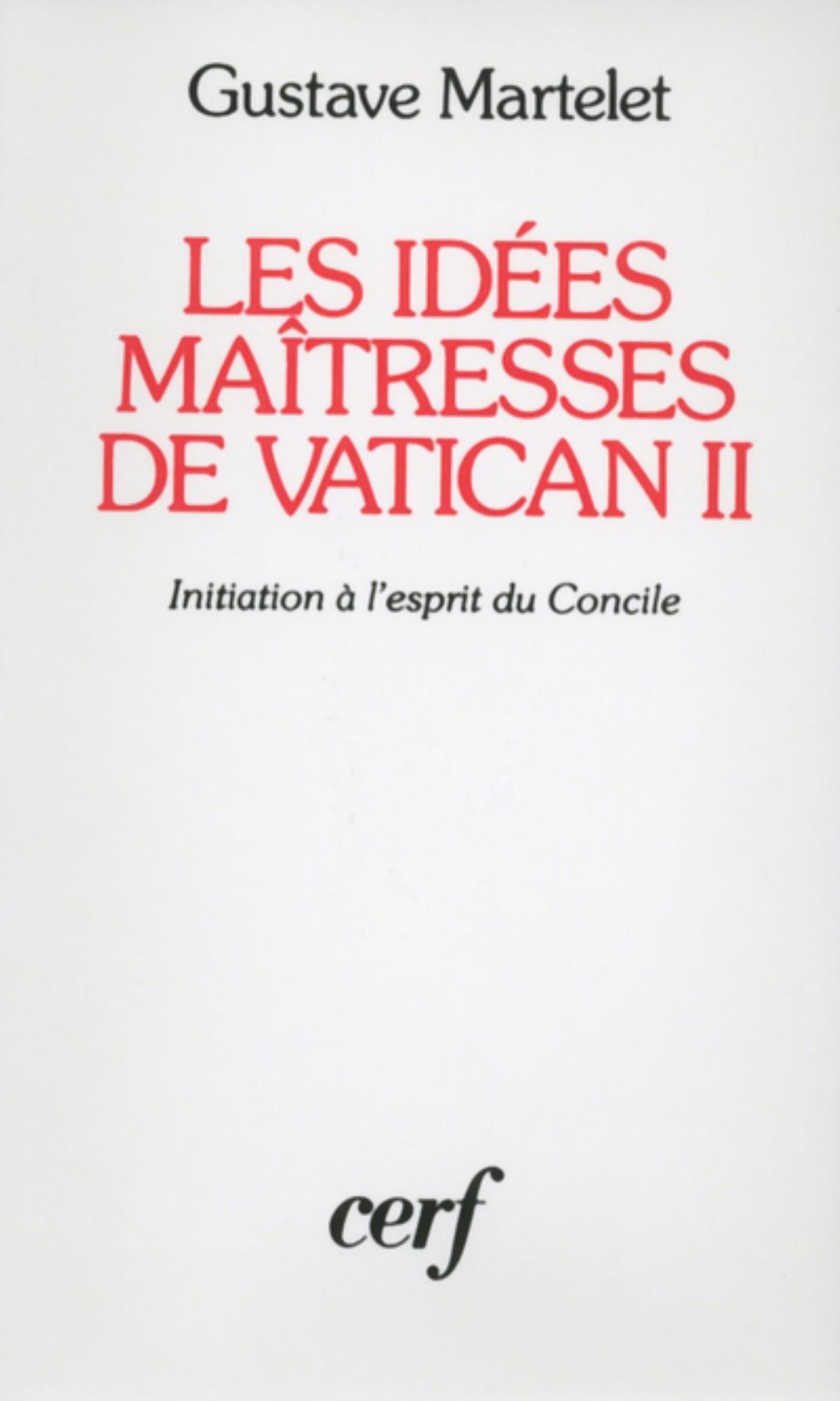 LES IDÉES MAÎTRESSES DE VATICAN II