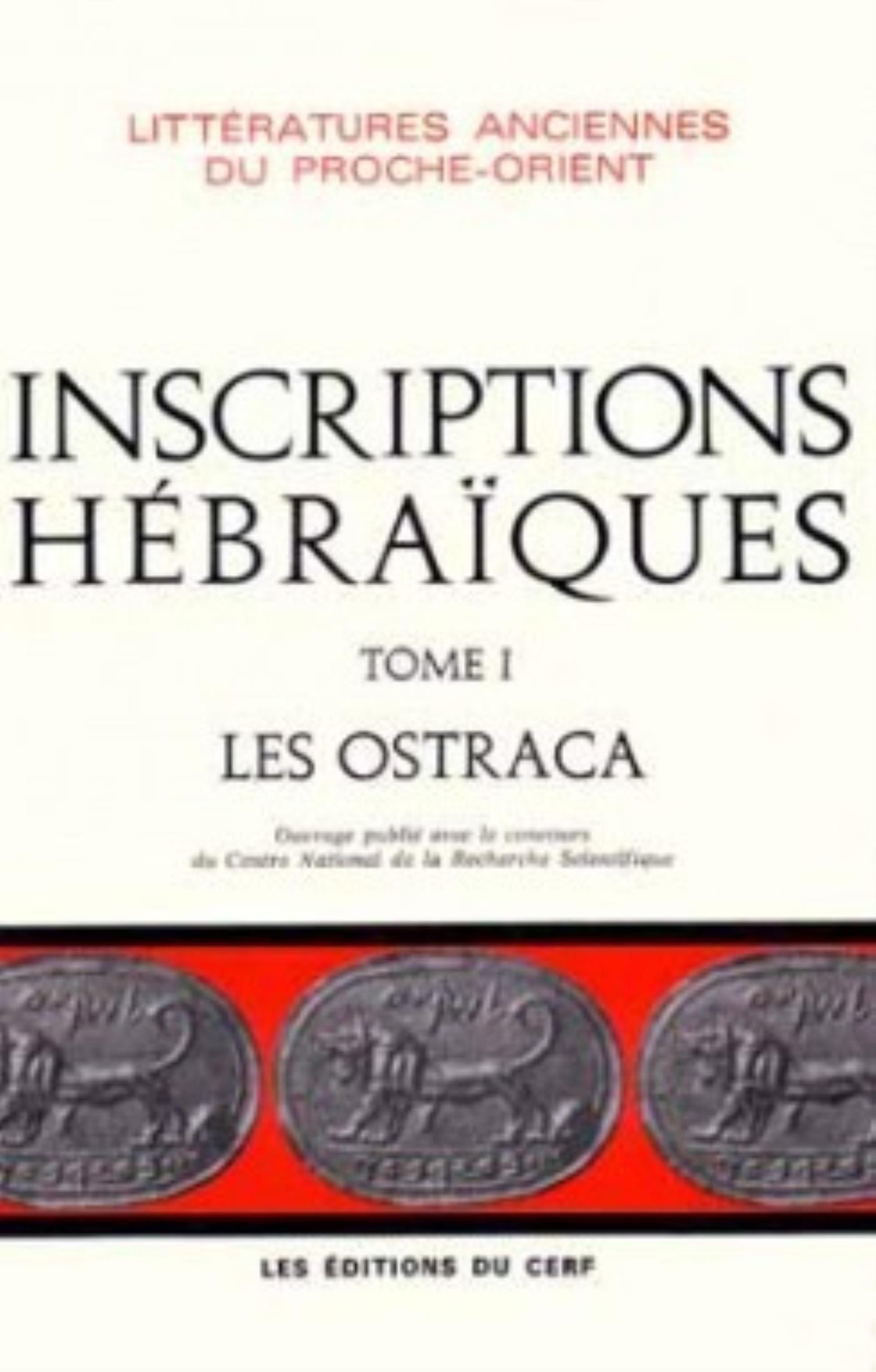 INSCRIPTIONS HEBRAIQUES - TOME 1 LES OSTRACA