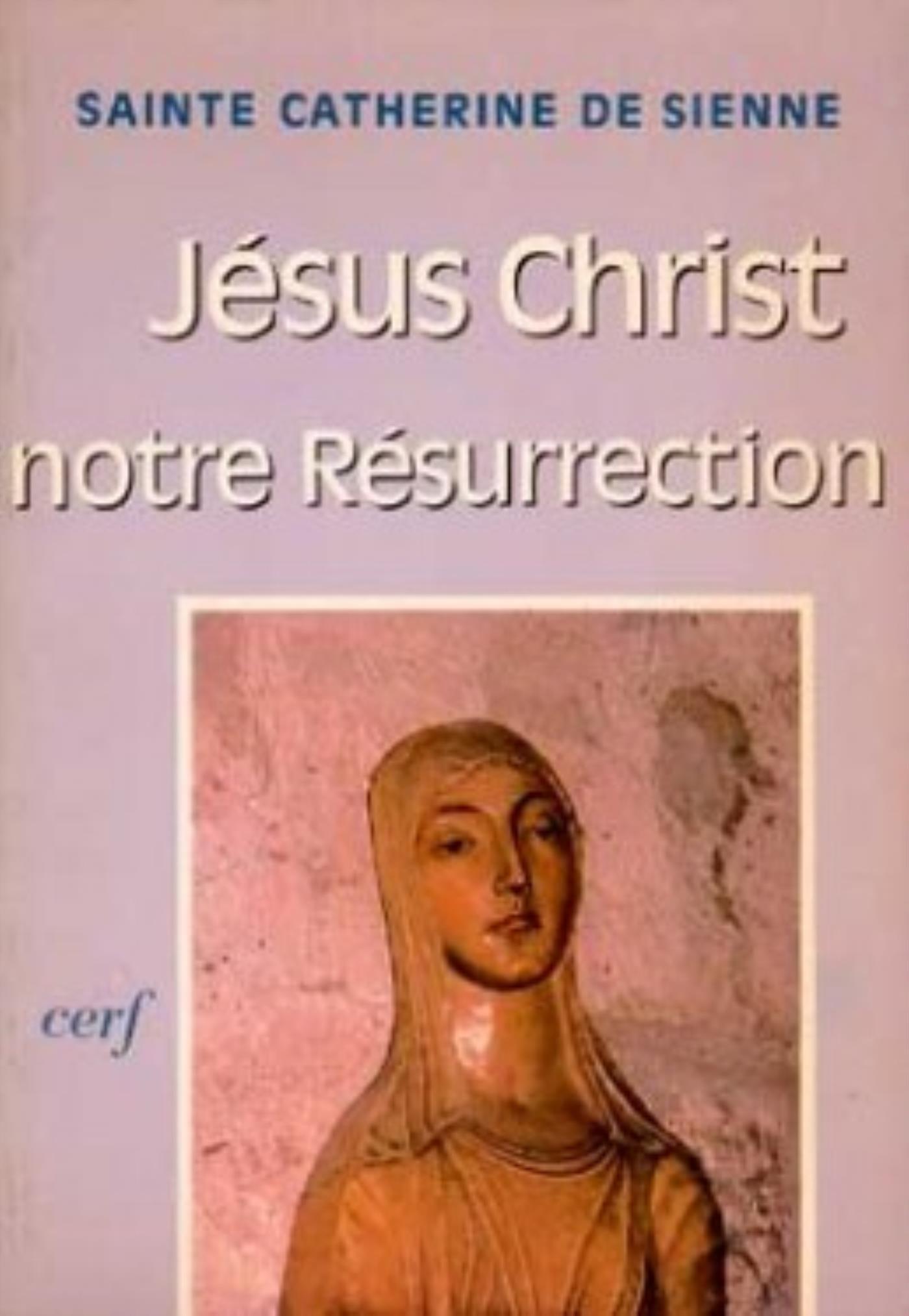 JÉSUS-CHRIST NOTRE RÉSURRECTION