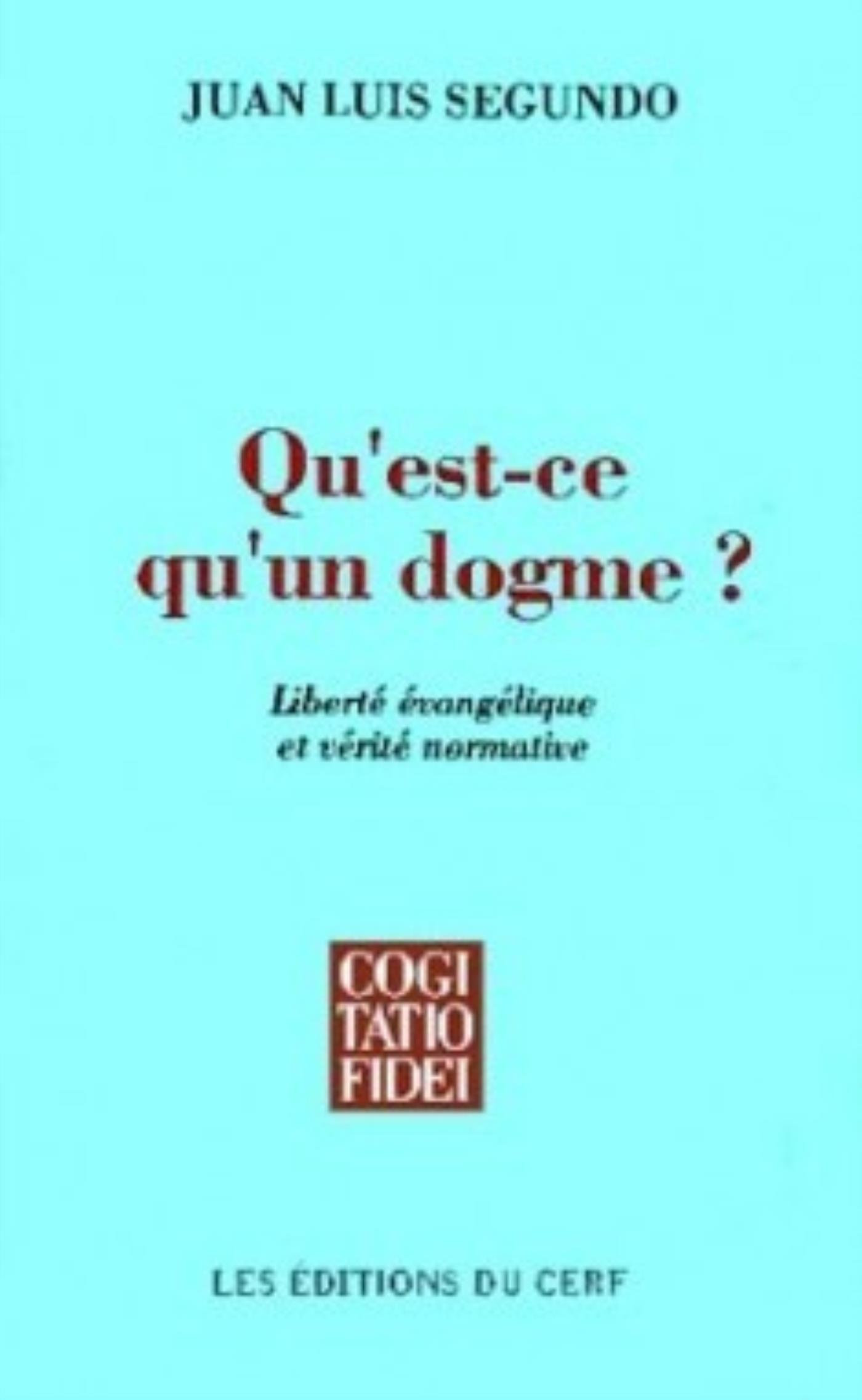 QU'EST-CE QU'UN DOGME ?
