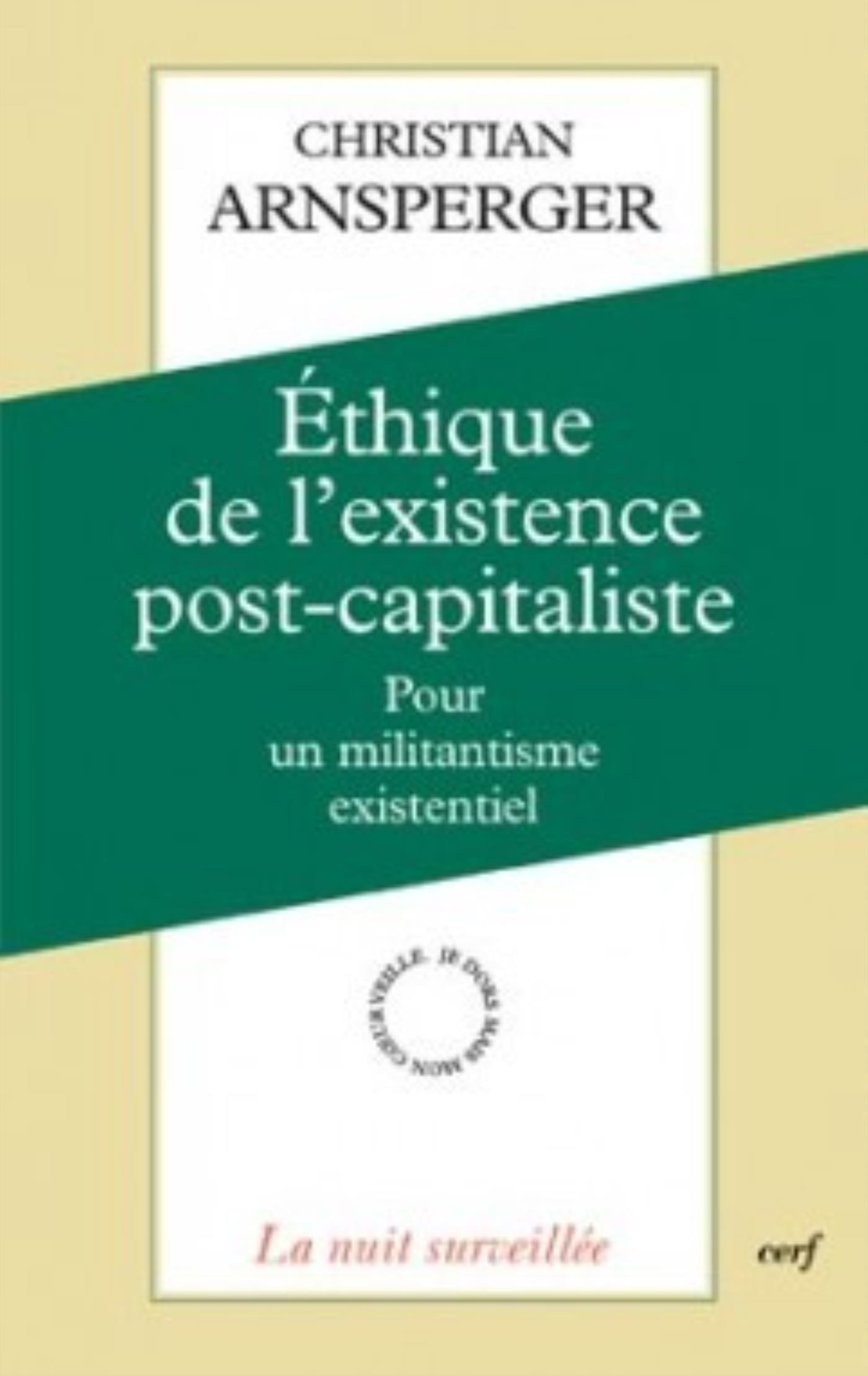 ÉTHIQUE DE L'EXISTENCE POST-CAPITALISTE