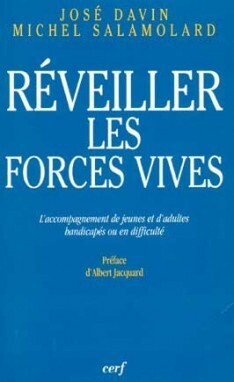 REVEILLER LES FORCES VIVES