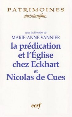 LA PRÉDICATION ET L'ÉGLISE CHEZ MAÎTRE ECKHART ETNICOLAS DE CUES