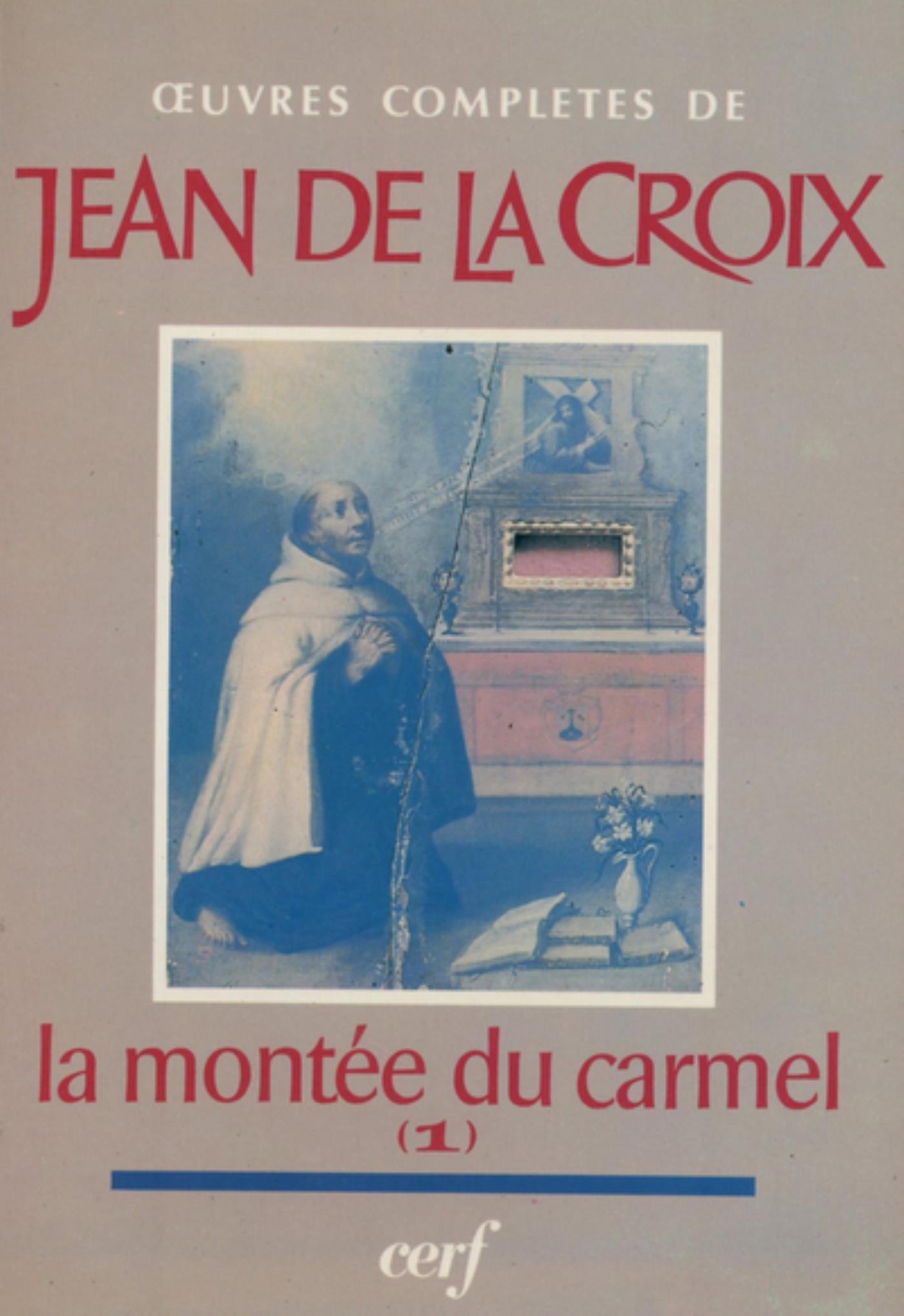 MONTÉE DU CARMEL, I (LIVRES 1-2)