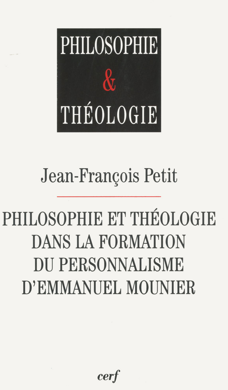 PHILOSOPHIE ET THEOLOGIE DANS LA FORMATION DU PERSONNALISME D'EMMANUEL MOUNIER