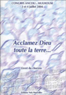 ACCLAMEZ DIEU TOUTE LA TERRE