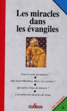 LES MIRACLES DANS LES ÉVANGILES