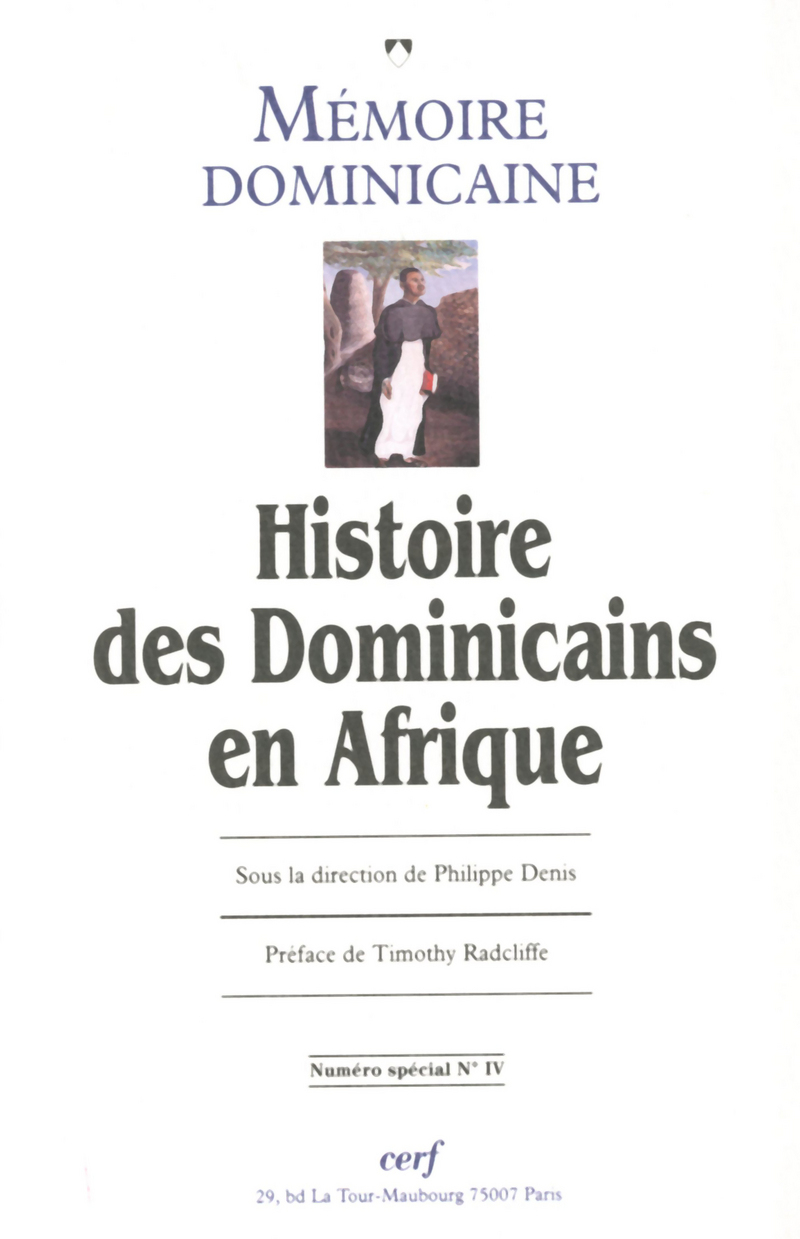MEMOIRE DOMINICAINE NUMERO 4 HISTOIRE DES DOMINICAINS EN AFRIQUE