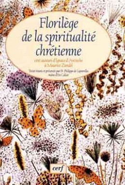 FLORILÈGE DE LA SPIRITUALITÉ CHRÉTIENNE