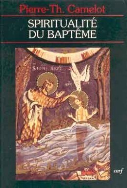 LA SPIRITUALITÉ DU BAPTÊME