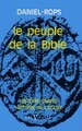 HISTOIRE SAINTE-HISTOIRE DE L'EGLISE, LE PEUPLE DELA BIBLE