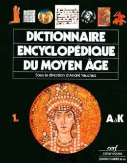 DICTIONNAIRE ENCYCLOPÉDIQUE DU MOYEN ÂGE (2 VOLUMES)
