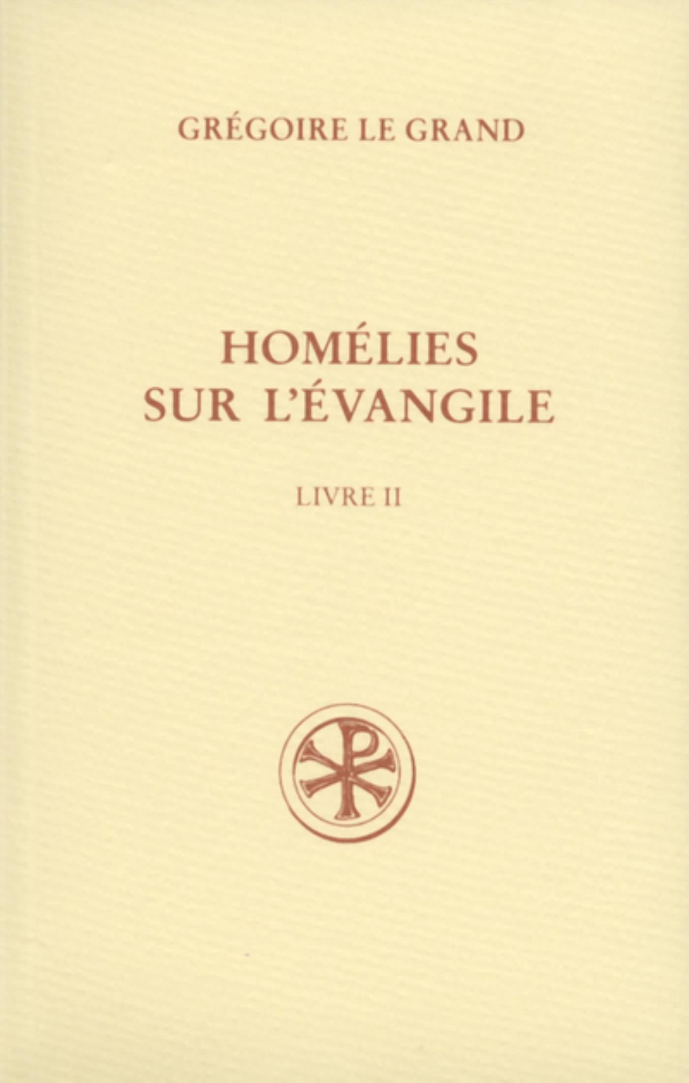 SC 522 HOMÉLIES SUR L'ÉVANGILE, 2