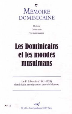 LES DOMINICAINS ET LES MONDES MUSULMANS