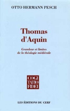 THOMAS D'AQUIN. LIMITES ET GRANDEUR DE LA THÉOLOGIE MÉDIÉVALE
