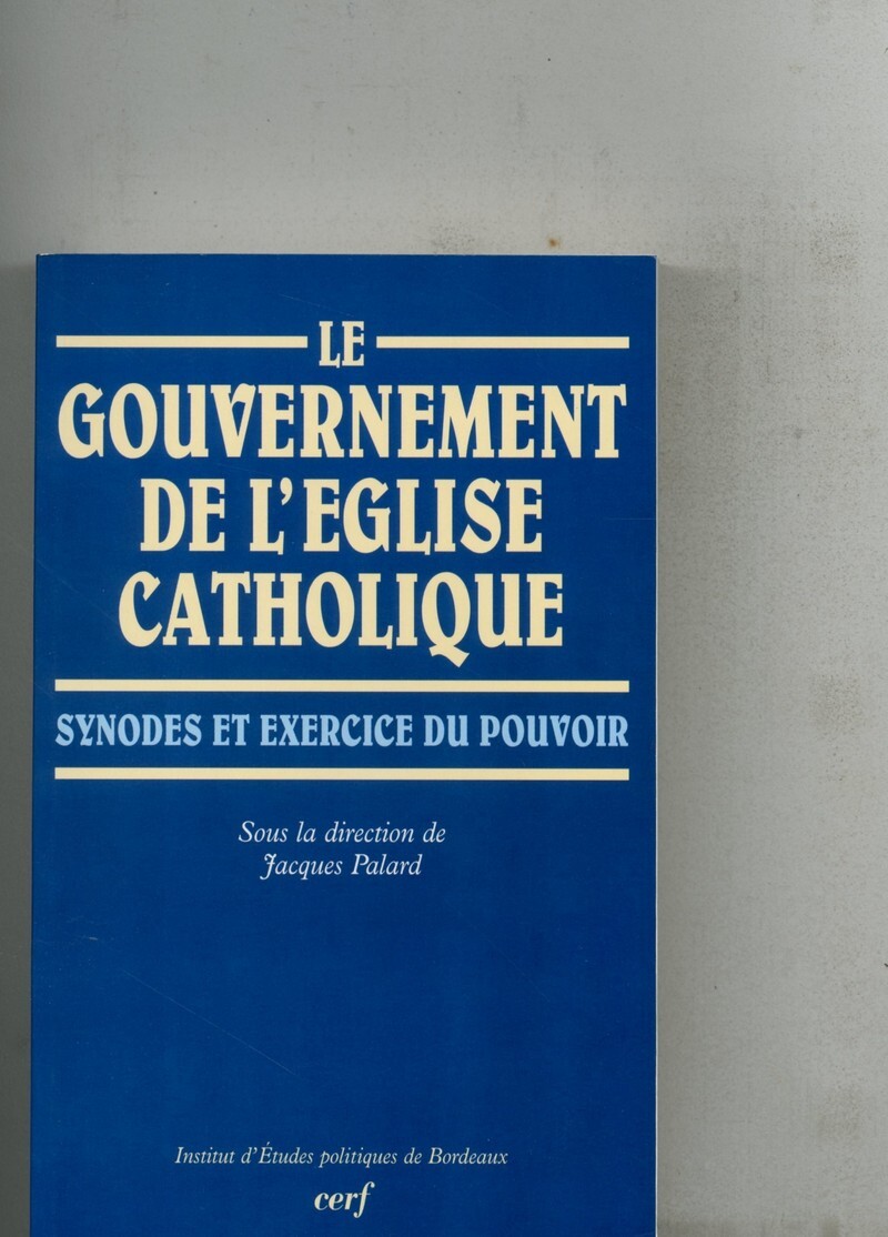LE GOUVERNEMENT DE L' ÉGLISE CATHOLIQUE
