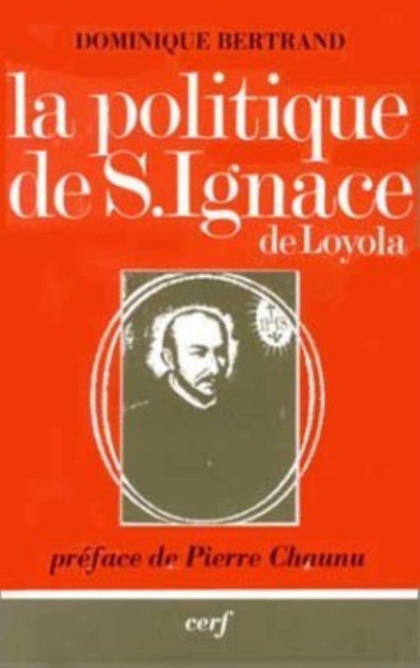 LA POLITIQUE DE SAINT IGNACE DE LOYOLA