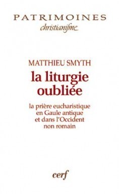 LA LITURGIE OUBLIEE