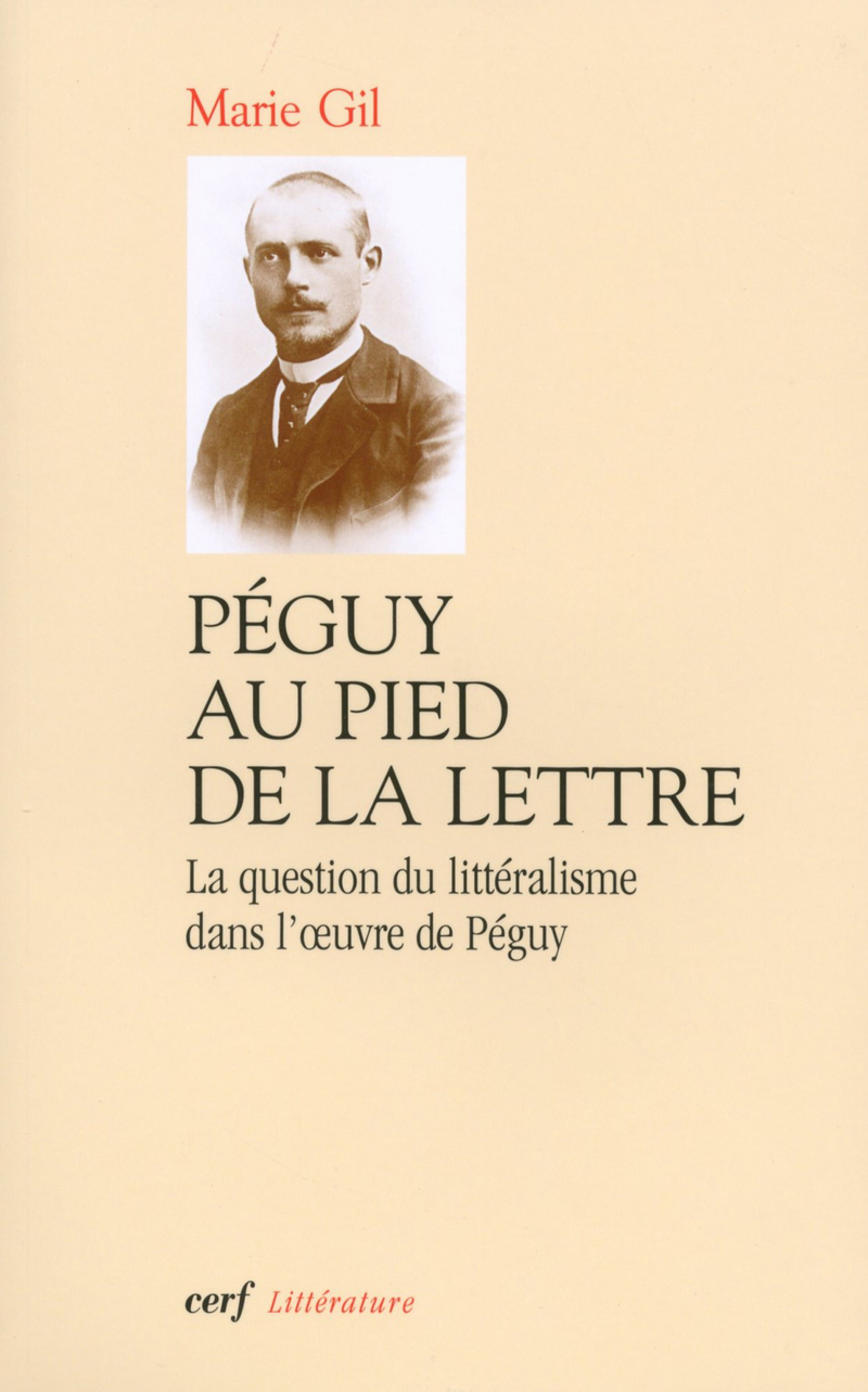 PÉGUY AU PIED DE LA LETTRE