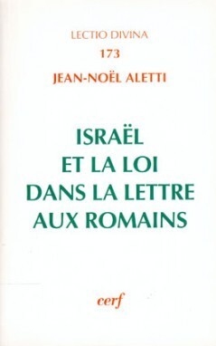 ISRAËL ET LA LOI DANS LA LETTRE AUX ROMAINS