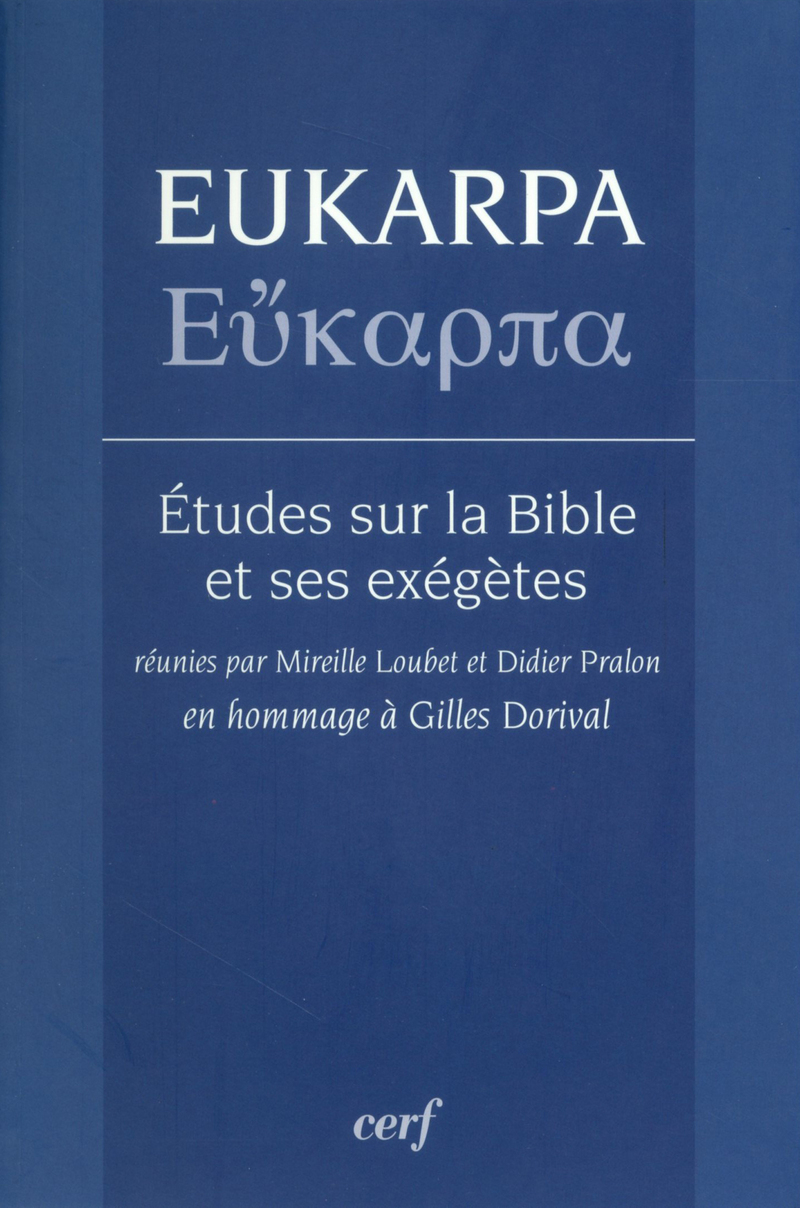 EUKARPA - ETUDES SUR LA BIBLE ET SES EXEGETES