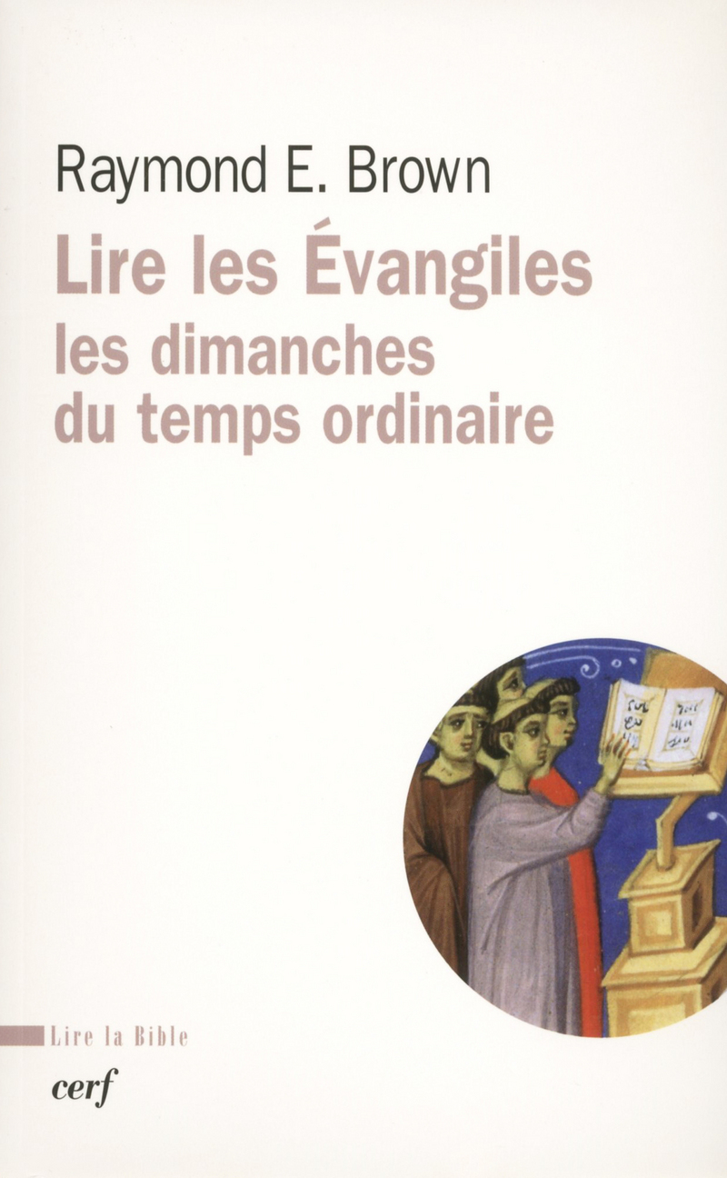 LIRE LES ÉVANGILES : LES DIMANCHES DU TEMPS ORDINAIRE
