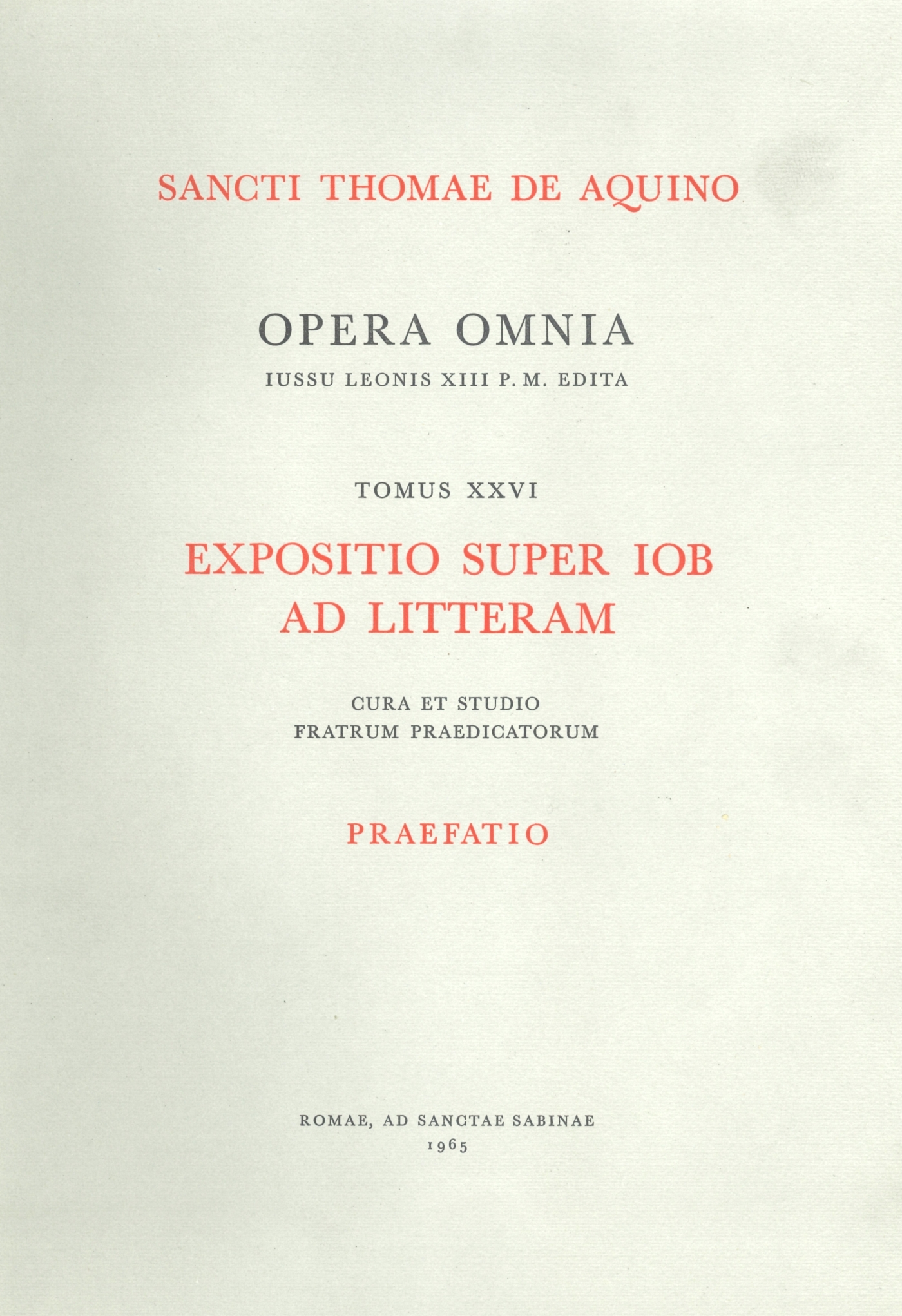 EXPOSITIO SUPER IOB AD LITTERAM - TOME 26