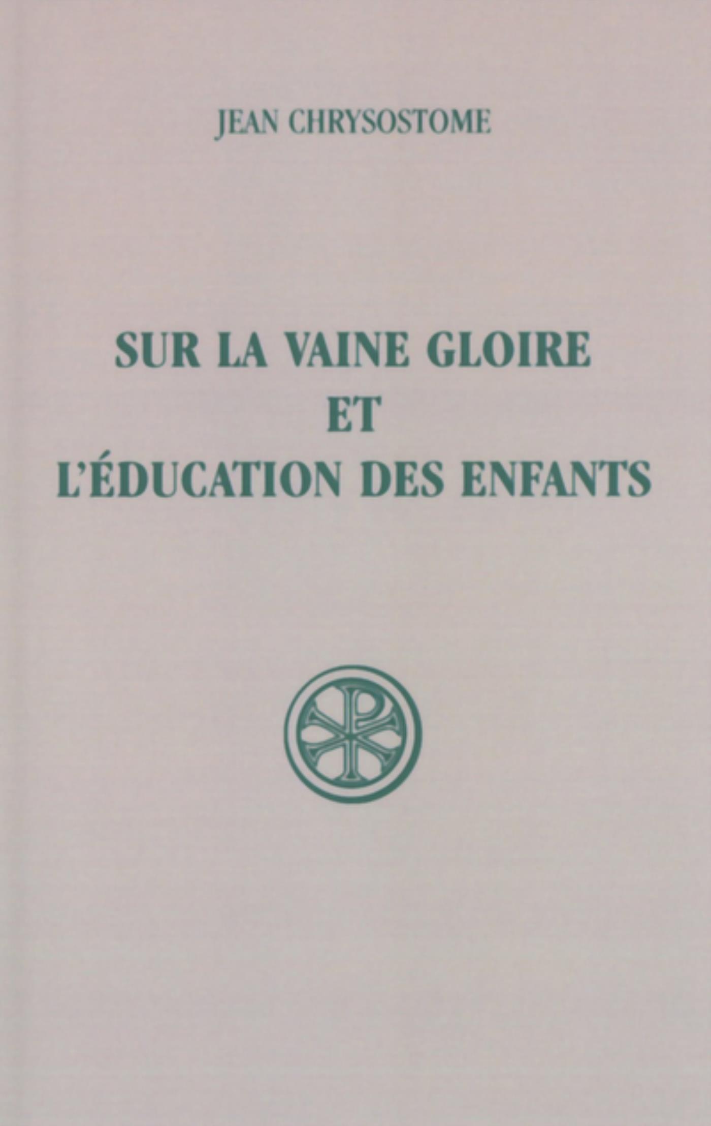SC 188 SUR LA VAINE GLOIRE ET L'EDUCATION DES ENFANTS
