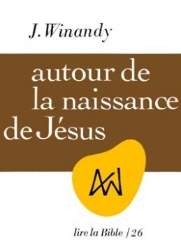 AUTOUR DE LA NAISSANCE DE JÉSUS