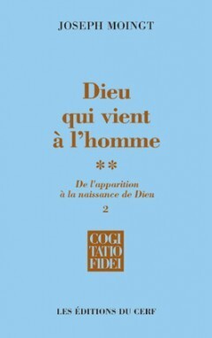 Dieu qui vient à l'homme - tome 2-2