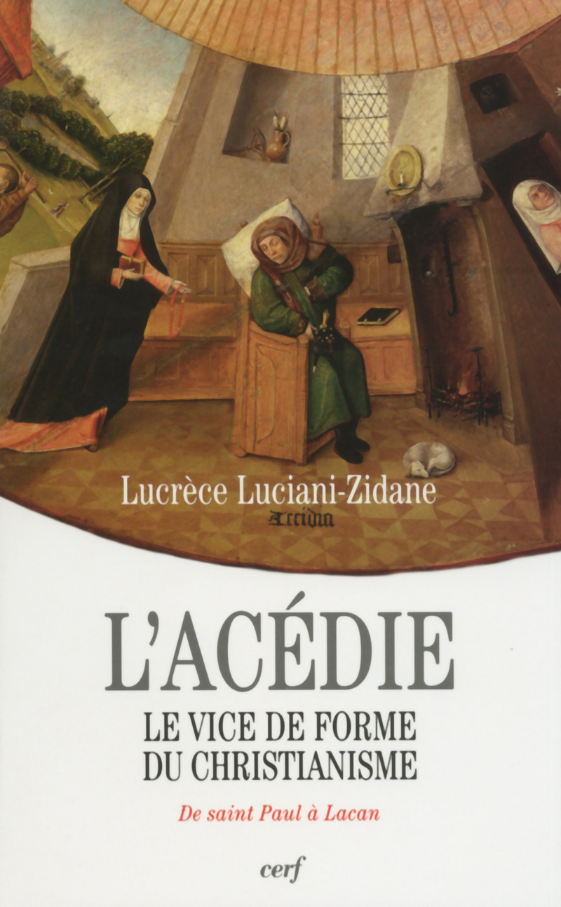 L'ACÉDIE, LE VICE DE FORME DU CHRISTIANISME