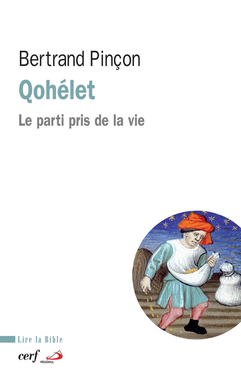 QOHELET - LE PARTI PRIS DE LA VIE