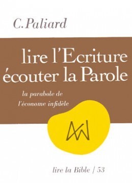 LIRE L'ECRITURE - ECOUTER LA PAROLE