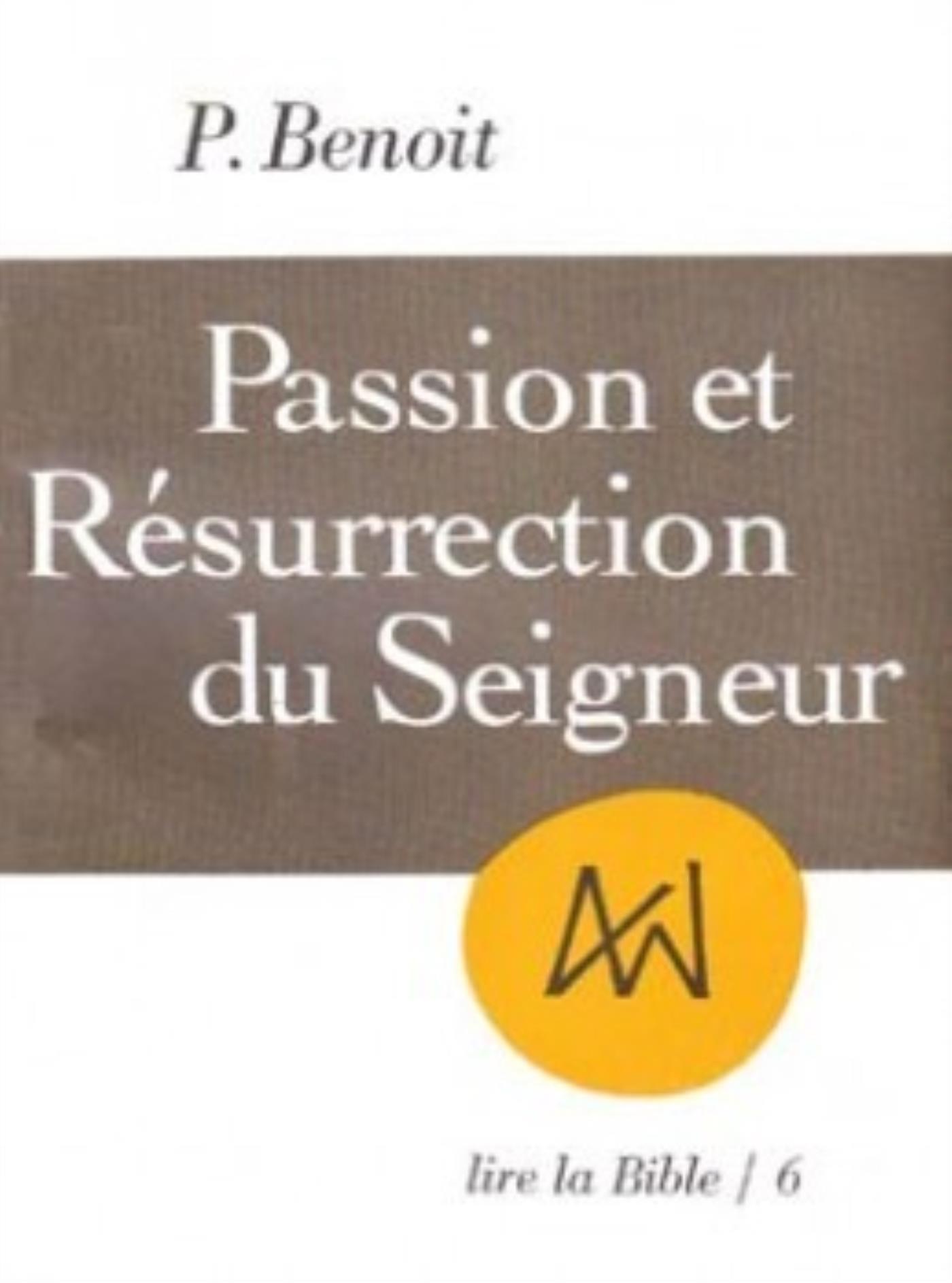PASSION ET RÉSURRECTION DU SEIGNEUR