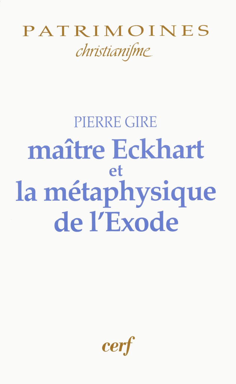 MAÎTRE ECKHART ET LA MÉTAPHYSIQUE DE L'EXODE