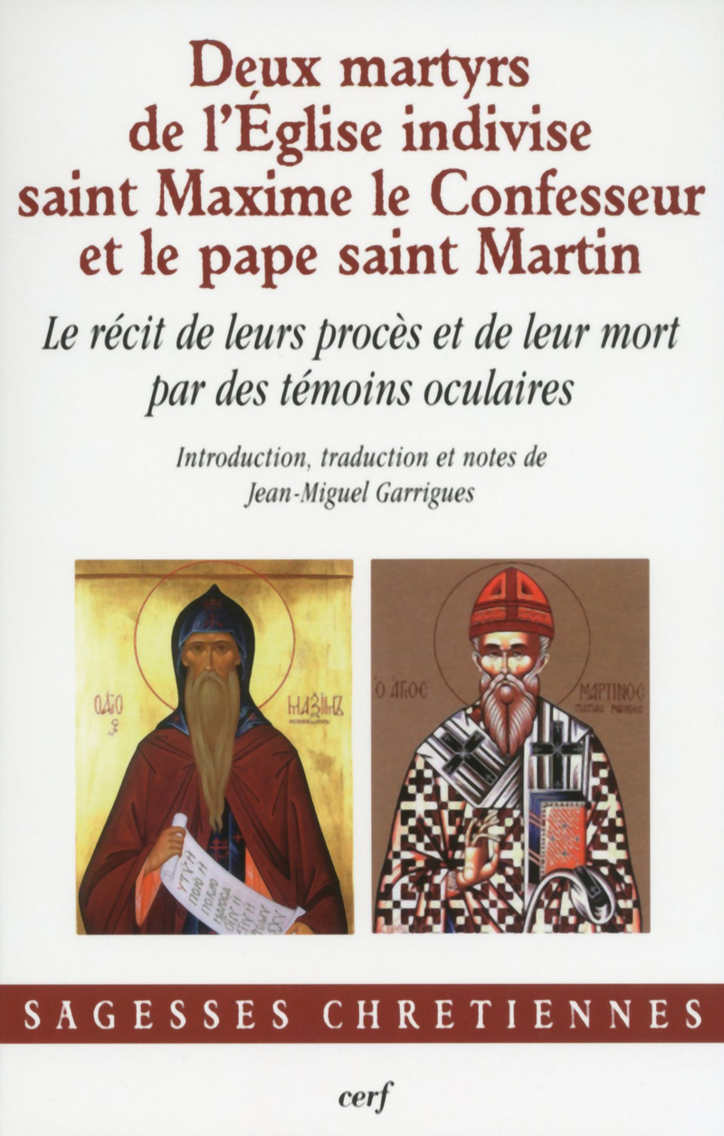 DEUX MARTYRS DE L'ÉGLISE INDIVISE : SAINT MAXIME LE CONFESSEUR ET LE PAPE SAINT MARTIN