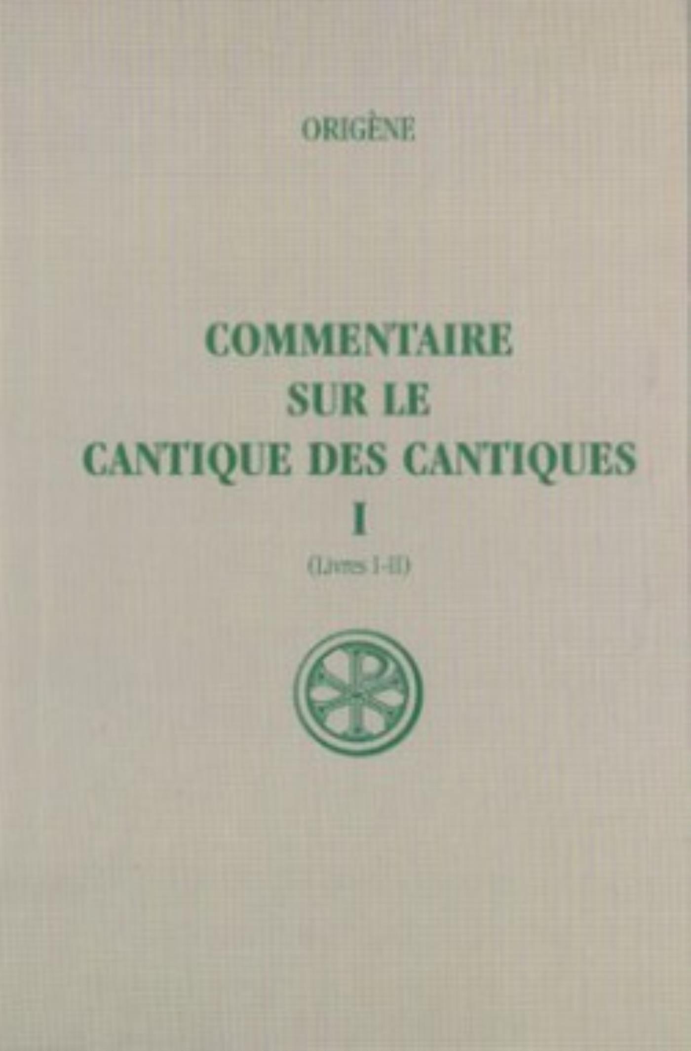 SC 375 COMMENTAIRE SUR LE CANTIQUE DES CANTIQUES,I