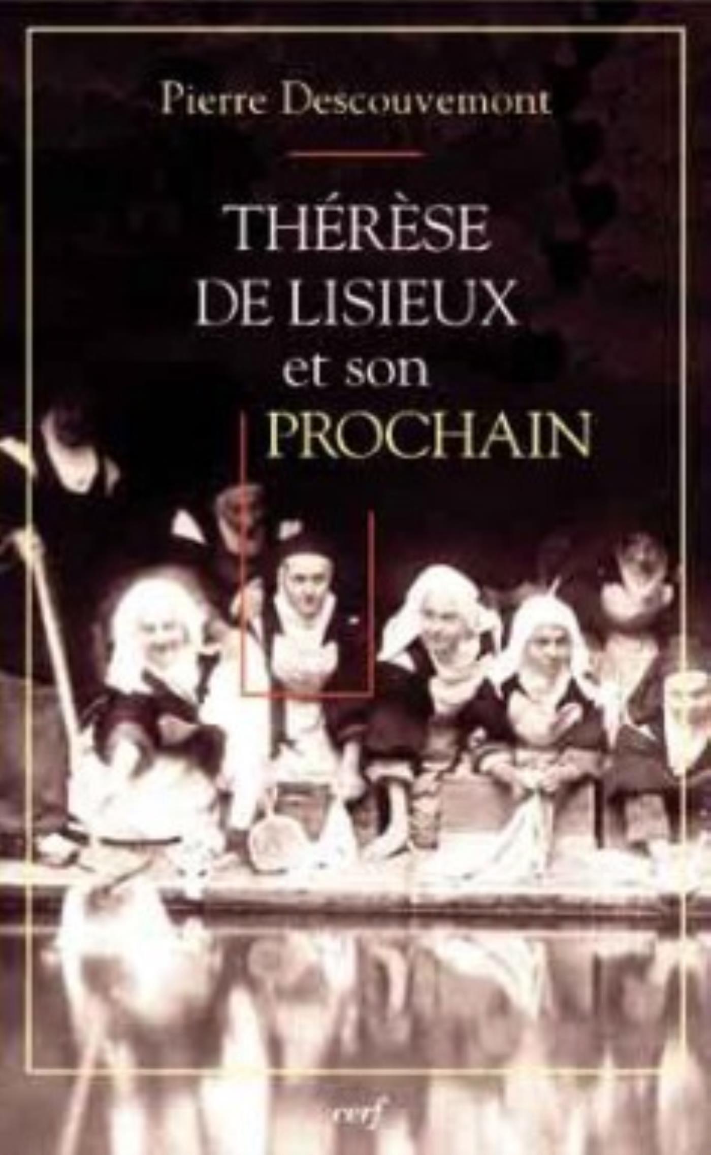 THÉRÈSE DE LISIEUX ET SON PROCHAIN