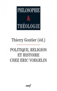 POLITIQUE, RELIGION ET HISTOIRE CHEZ ERIC VOEGELIN