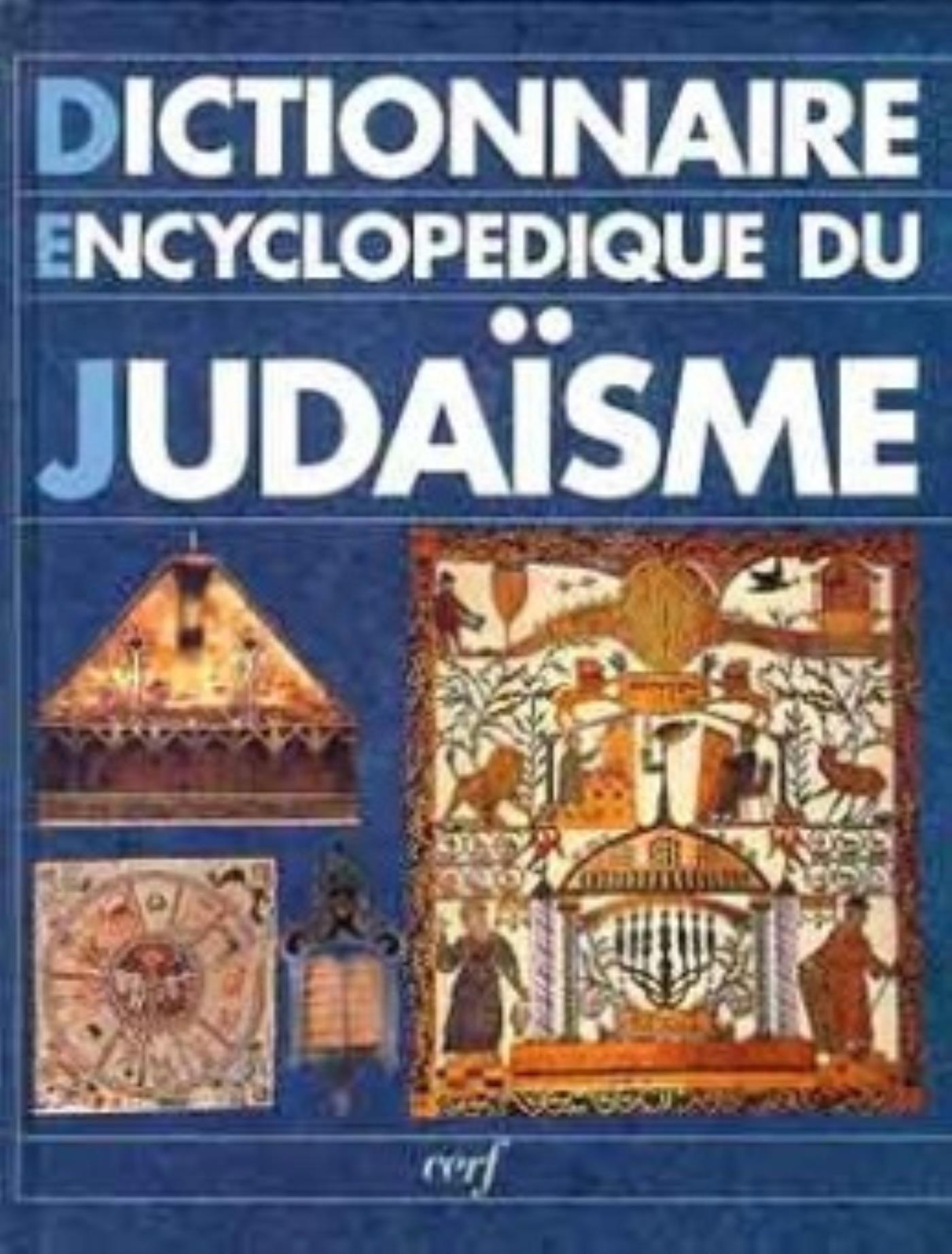 DICTIONNAIRE ENCYCLOPÉDIQUE DU JUDAÏSME