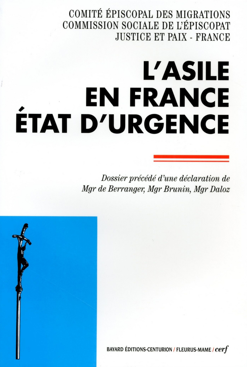 L'ASILE EN FRANCE, ÉTAT D'URGENCE